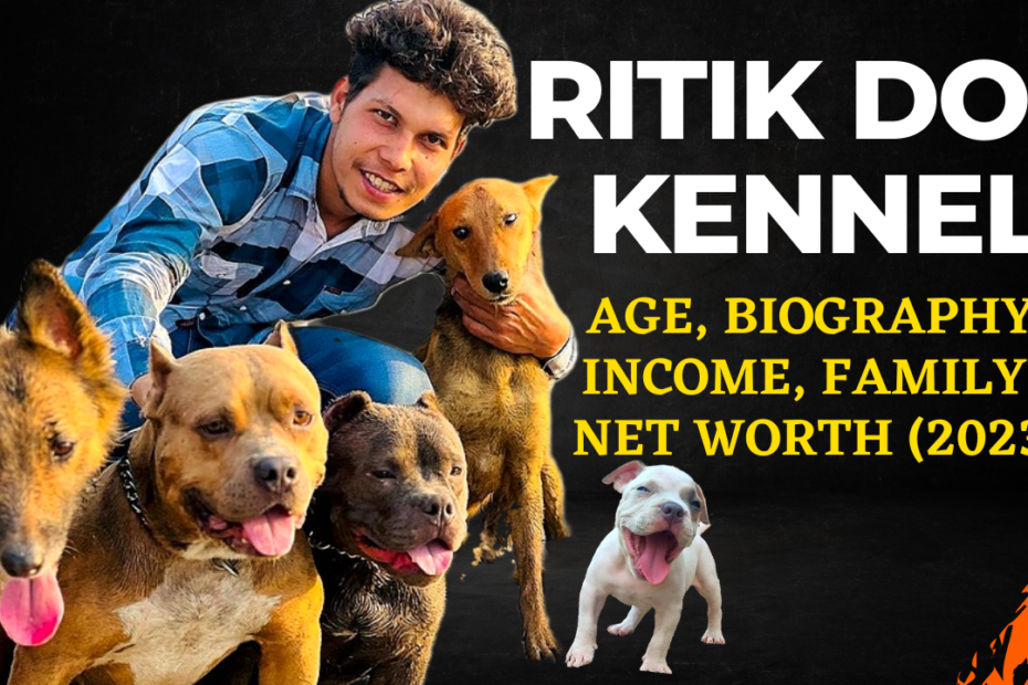 Ritik Dog Kennel Biography